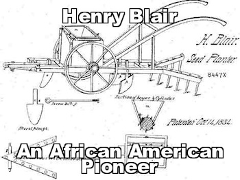 Henry Blair, Farmer, and Inventor born - African American Registry